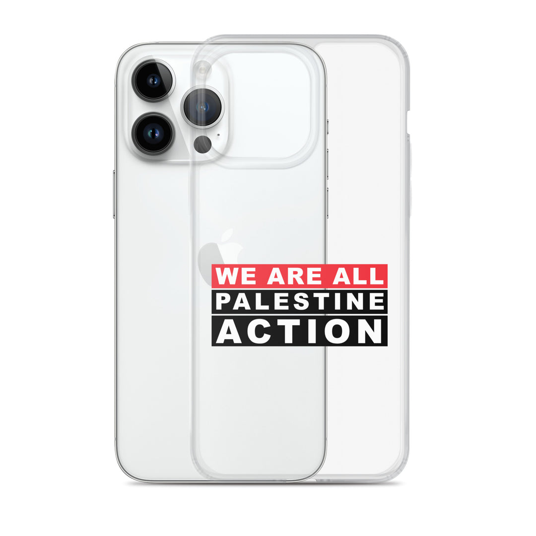 We Are All Palestine Action - Clear Case for iPhone®, iPhone iPhone 14 Pro Max Case With Phone