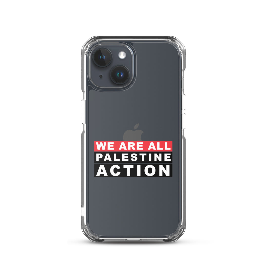 We Are All Palestine Action - Clear Case for iPhone®, iPhone iPhone 15 Case On Phone