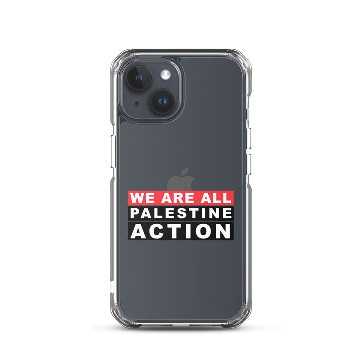 We Are All Palestine Action - Clear Case for iPhone®, iPhone iPhone 15 Case On Phone