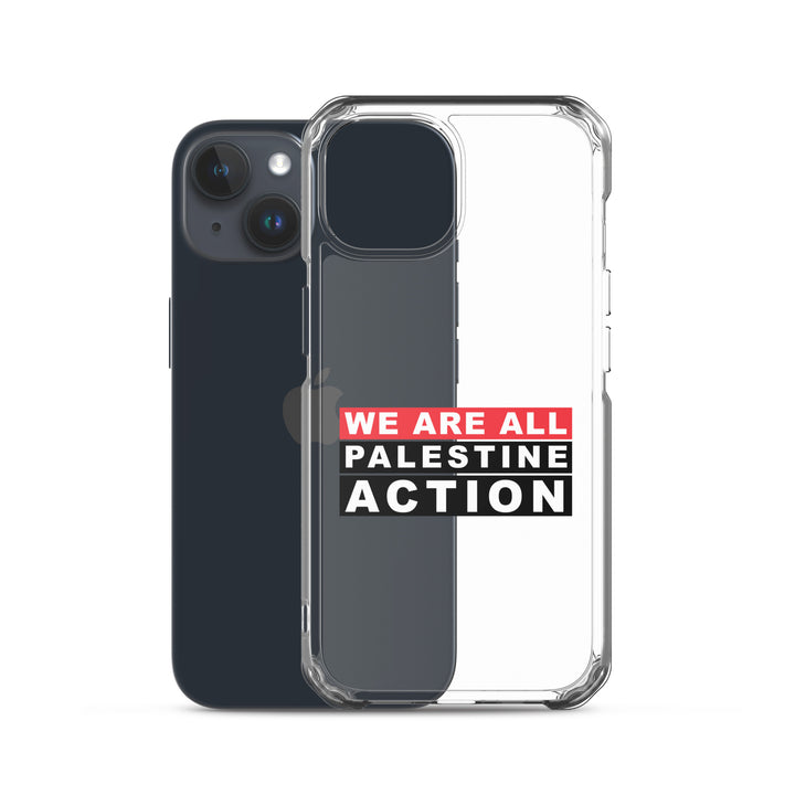We Are All Palestine Action - Clear Case for iPhone®, iPhone iPhone 15 Case With Phone