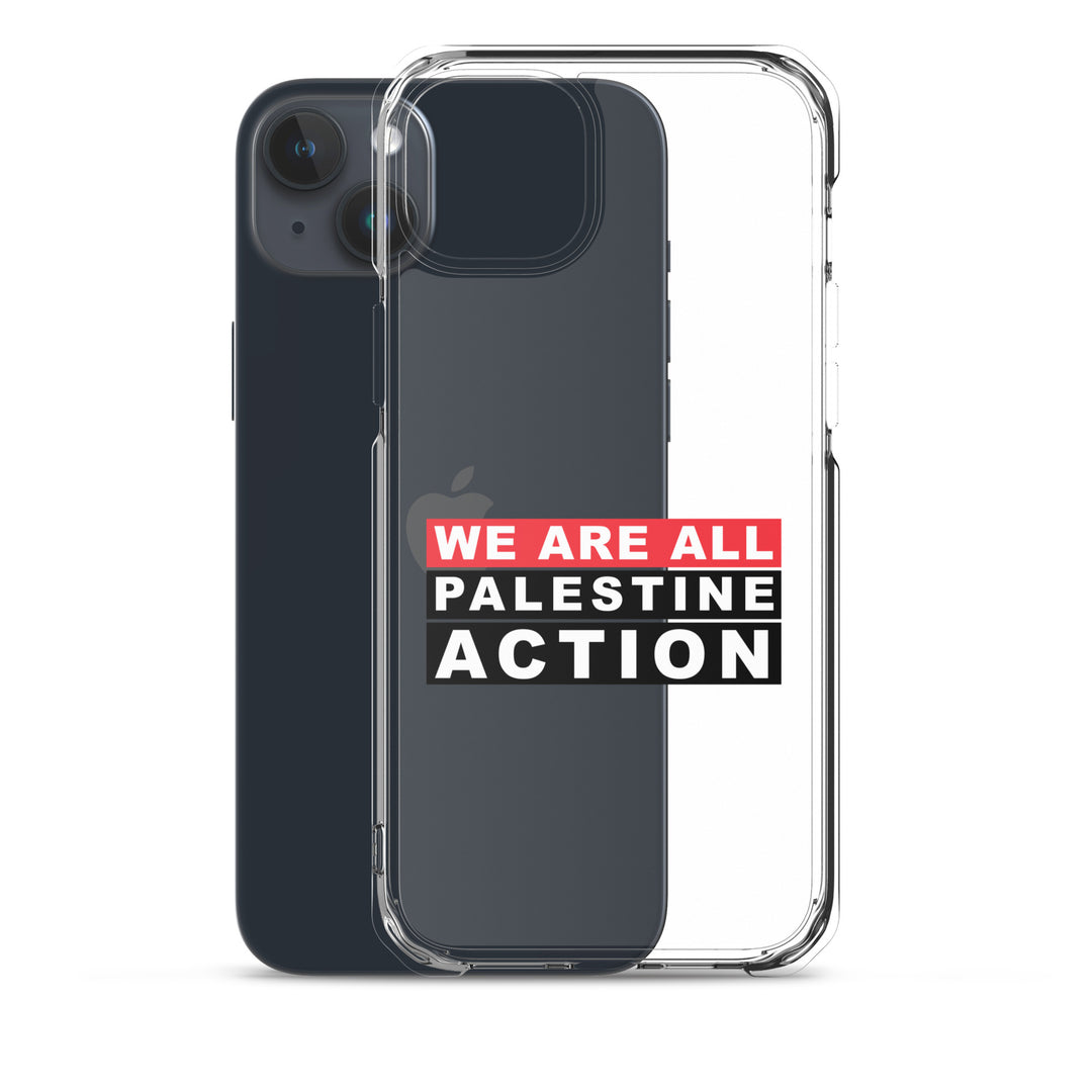 We Are All Palestine Action - Clear Case for iPhone®, iPhone iPhone 15 Plus Case With Phone