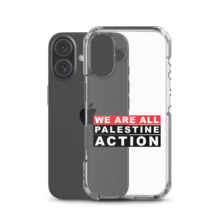 We Are All Palestine Action - Clear Case for iPhone®, iPhone iPhone 16 Case With Phone
