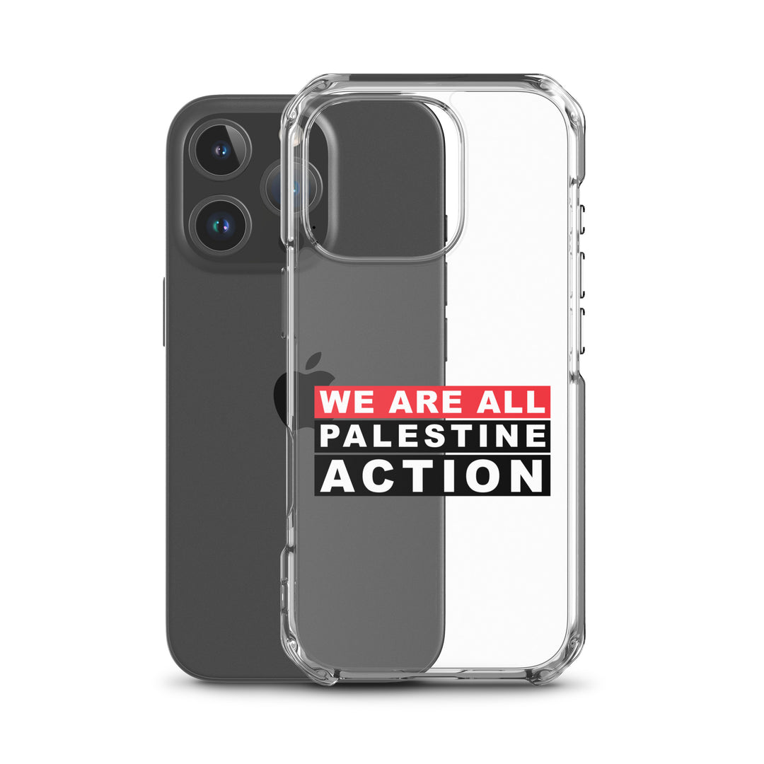 We Are All Palestine Action - Clear Case for iPhone®, iPhone iPhone 16 Pro Case With Phone