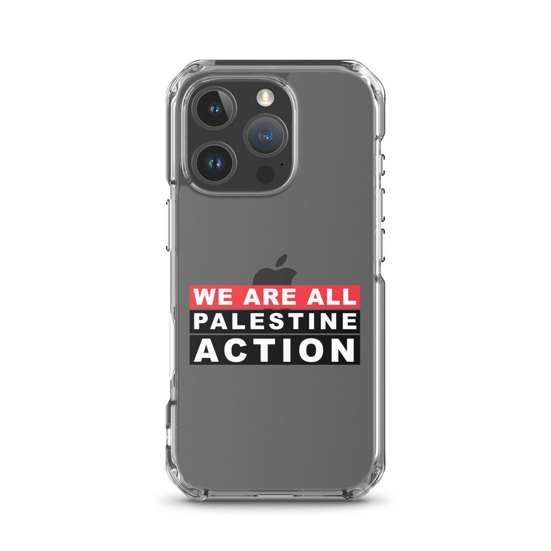 We Are All Palestine Action - Clear Case for iPhone®, iPhone iPhone 16 Pro Case On Phone
