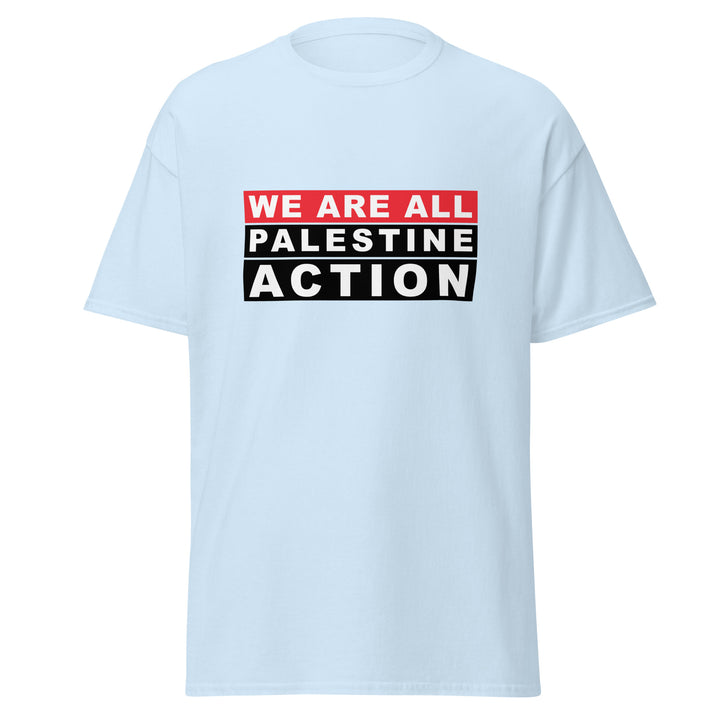We Are All Palestine Action - Men’s Classic Tee, Light Blue