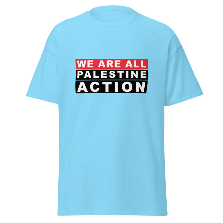 We Are All Palestine Action - Men’s Classic Tee, Sky