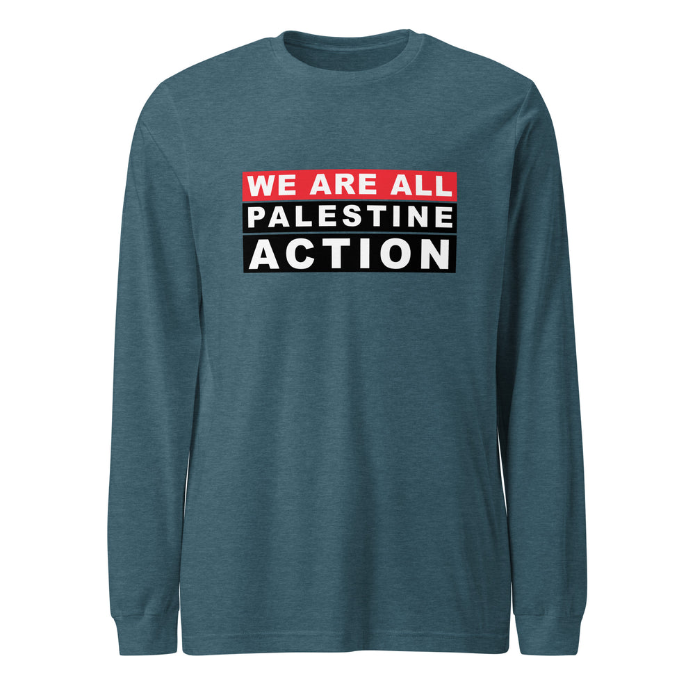 We Are All Palestine Action - Men’s Long Sleeve Tee, Heather Deep Teal