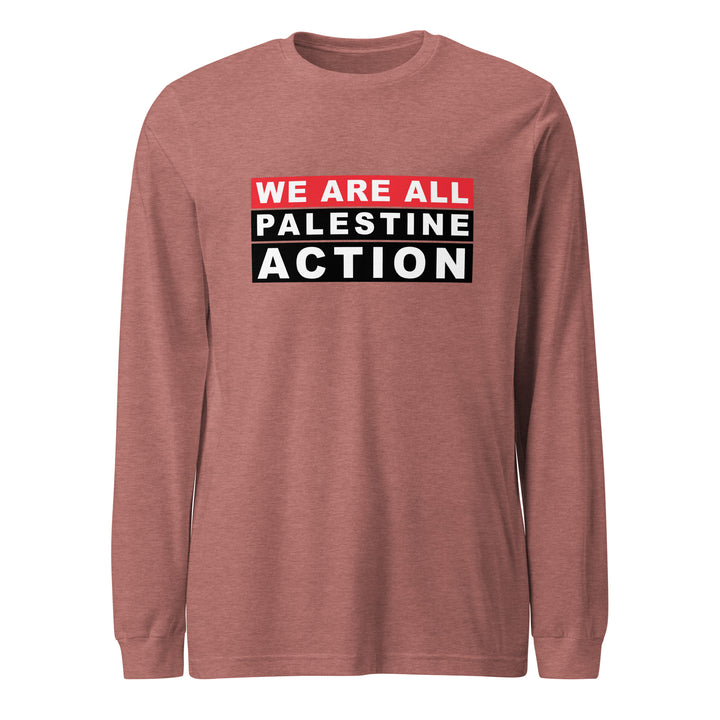 We Are All Palestine Action - Men’s Long Sleeve Tee, Heather Mauve