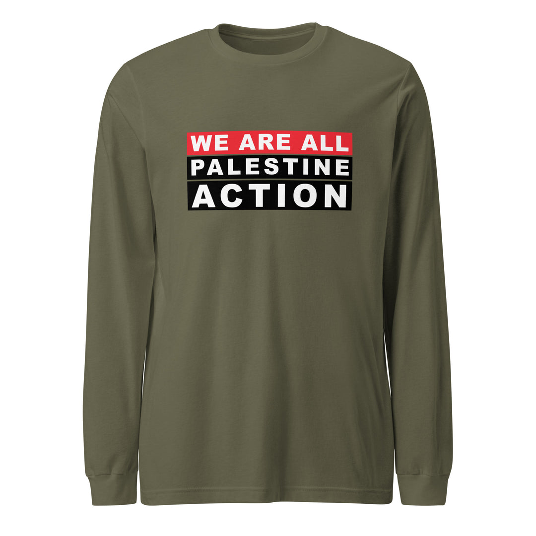 We Are All Palestine Action - Men’s Long Sleeve Tee, Military Green