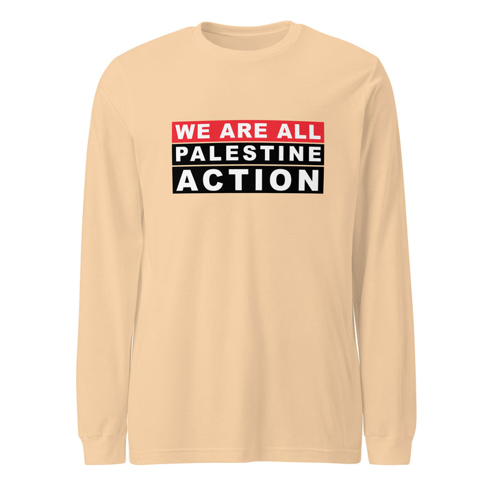 We Are All Palestine Action - Men’s Long Sleeve Tee, Sand Dune