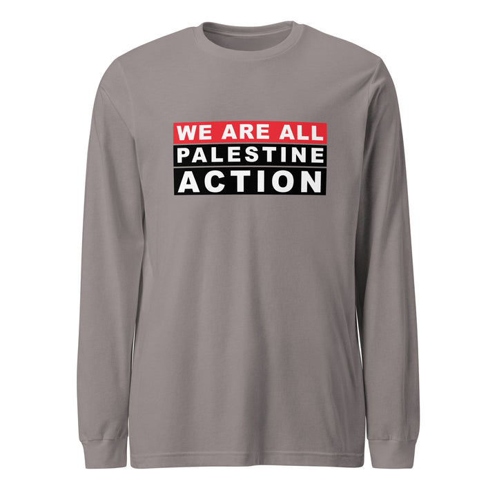 We Are All Palestine Action - Men’s Long Sleeve Tee, Storm