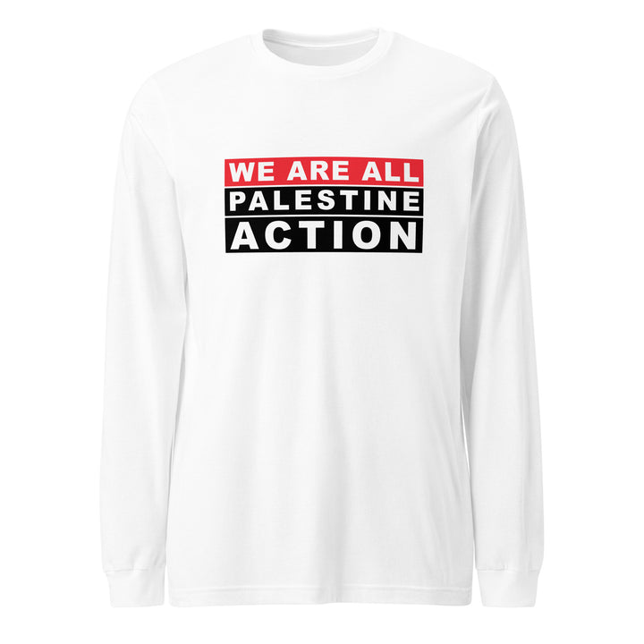 We Are All Palestine Action - Men’s Long Sleeve Tee, White