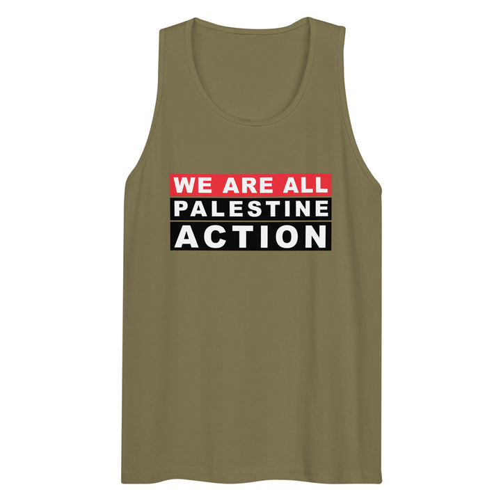 We are all Palestine Action - Men’s Premium Tank Top, Mens Premium Tank Top Military Green