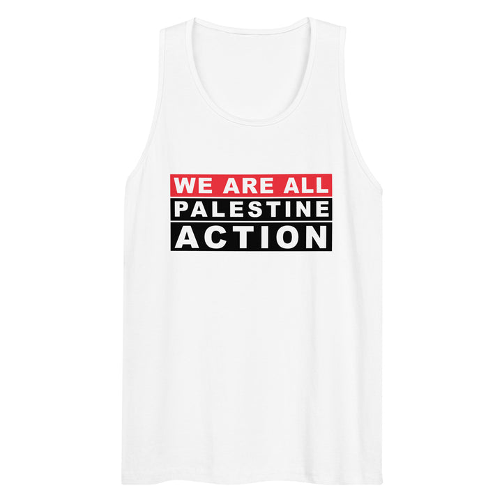 We are all Palestine Action - Men’s Premium Tank Top, Mens Premium Tank Top White