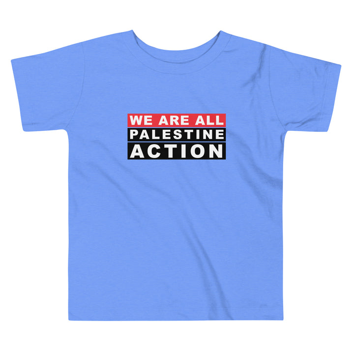 We Are All Palestine Action - Toddler Short Sleeve Tee, Heather Columbia Blue