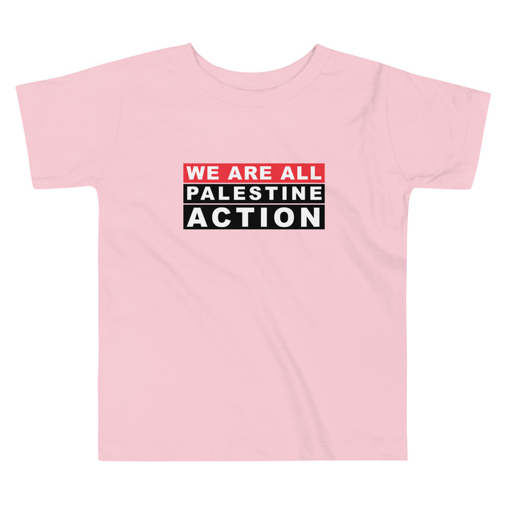 We Are All Palestine Action - Toddler Short Sleeve Tee, Pink