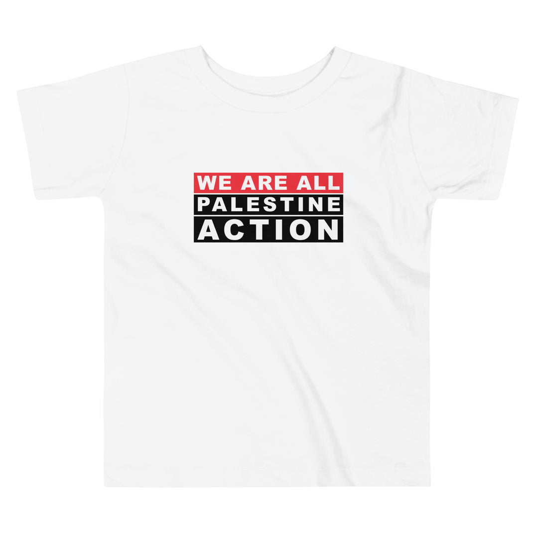 We Are All Palestine Action - Toddler Short Sleeve Tee, White