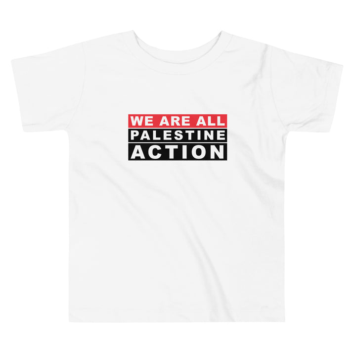 We Are All Palestine Action - Toddler Short Sleeve Tee, White