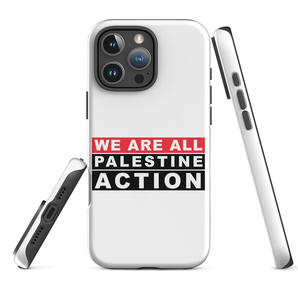 We Are All Palestine Action - Tough Case for iPhone®, Glossy iPhone 16 Pro Max