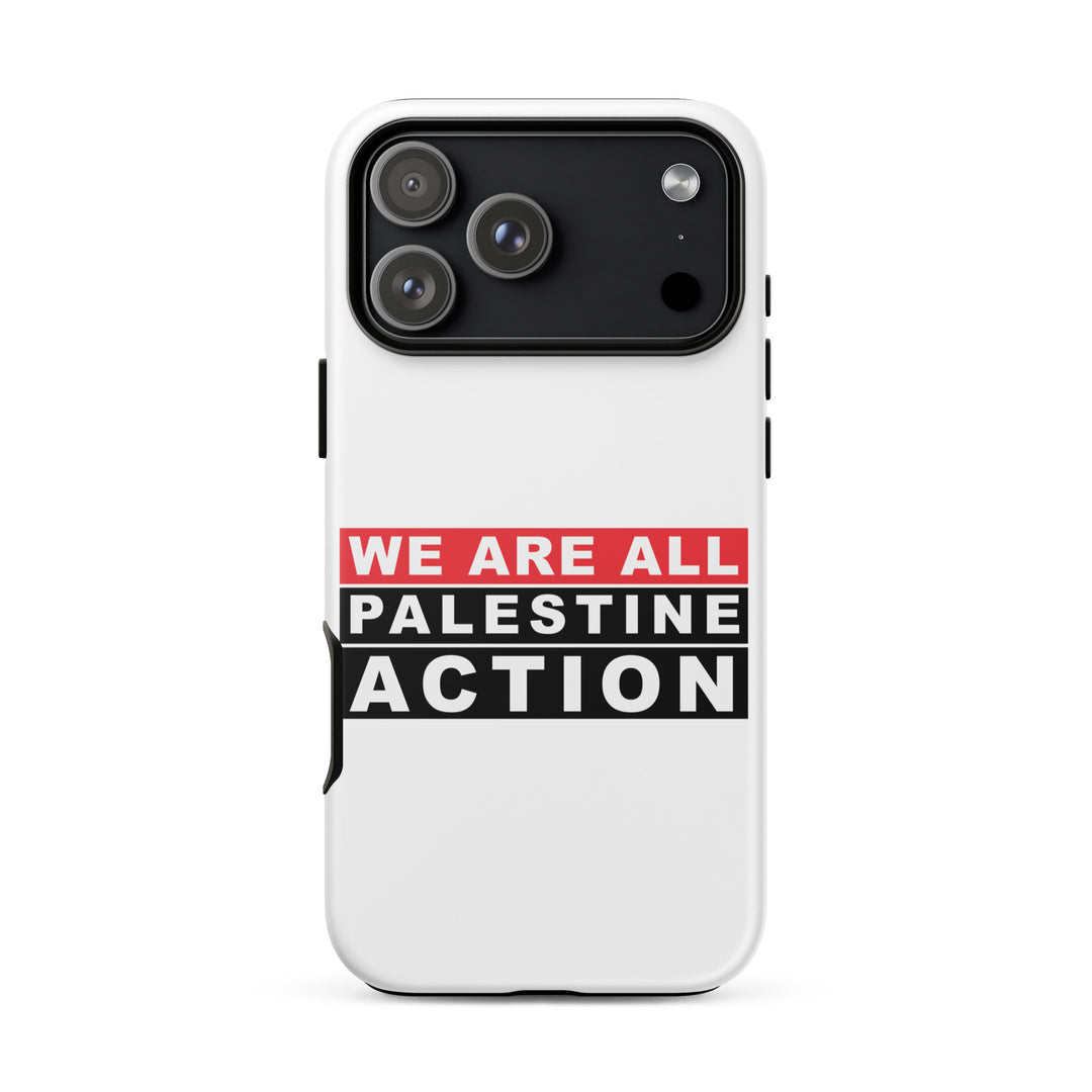 We Are All Palestine Action - Tough Case for iPhone®, Matte iPhone 17 Pro Max