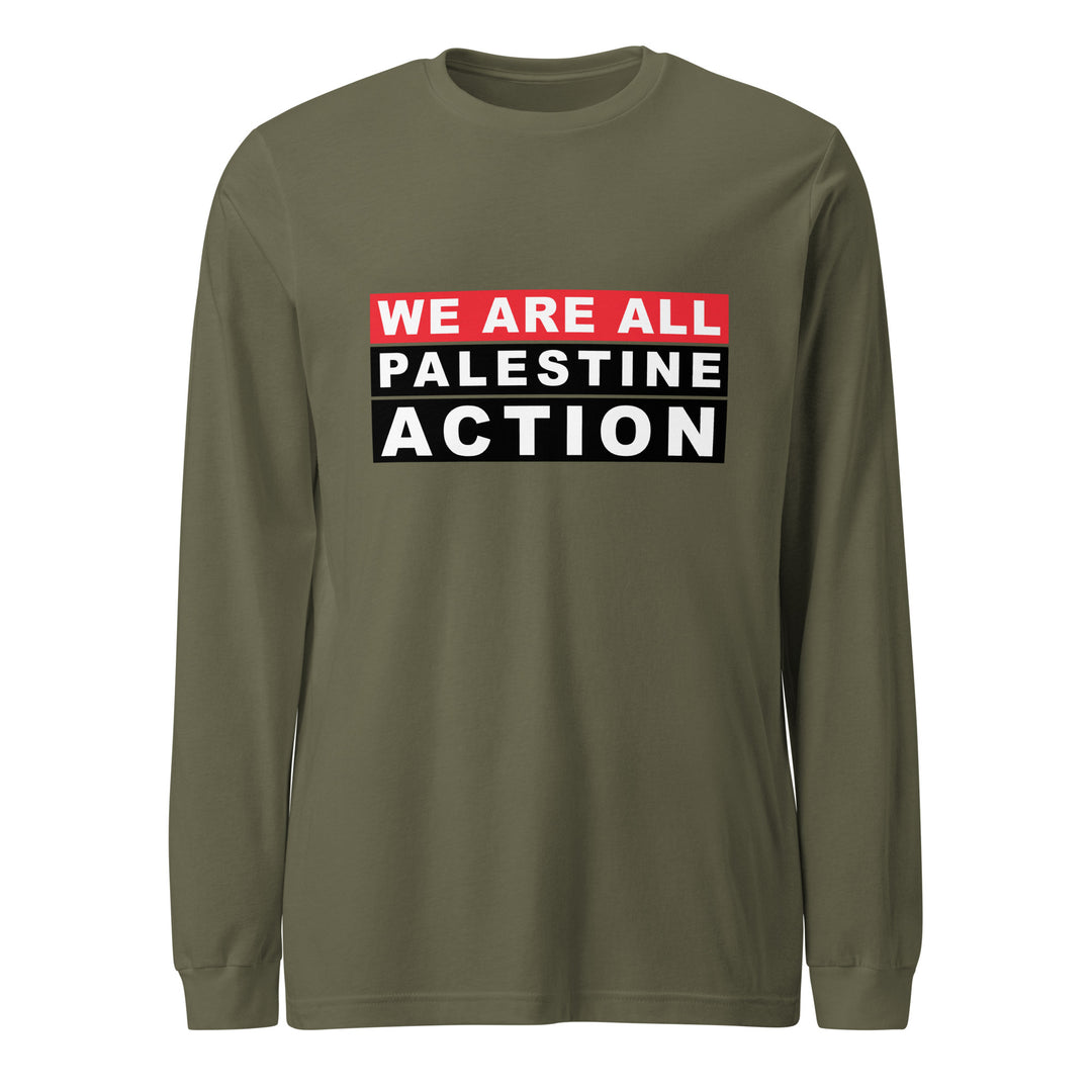 We Are All Palestine Action - Women’s Long Sleeve Tee, Military Green