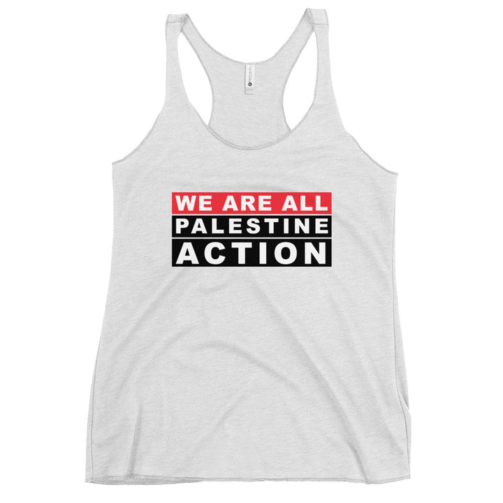 We Are All Palestine Action - Women’s Racerback Tank, Womens Racerback Tank Top Heather White
