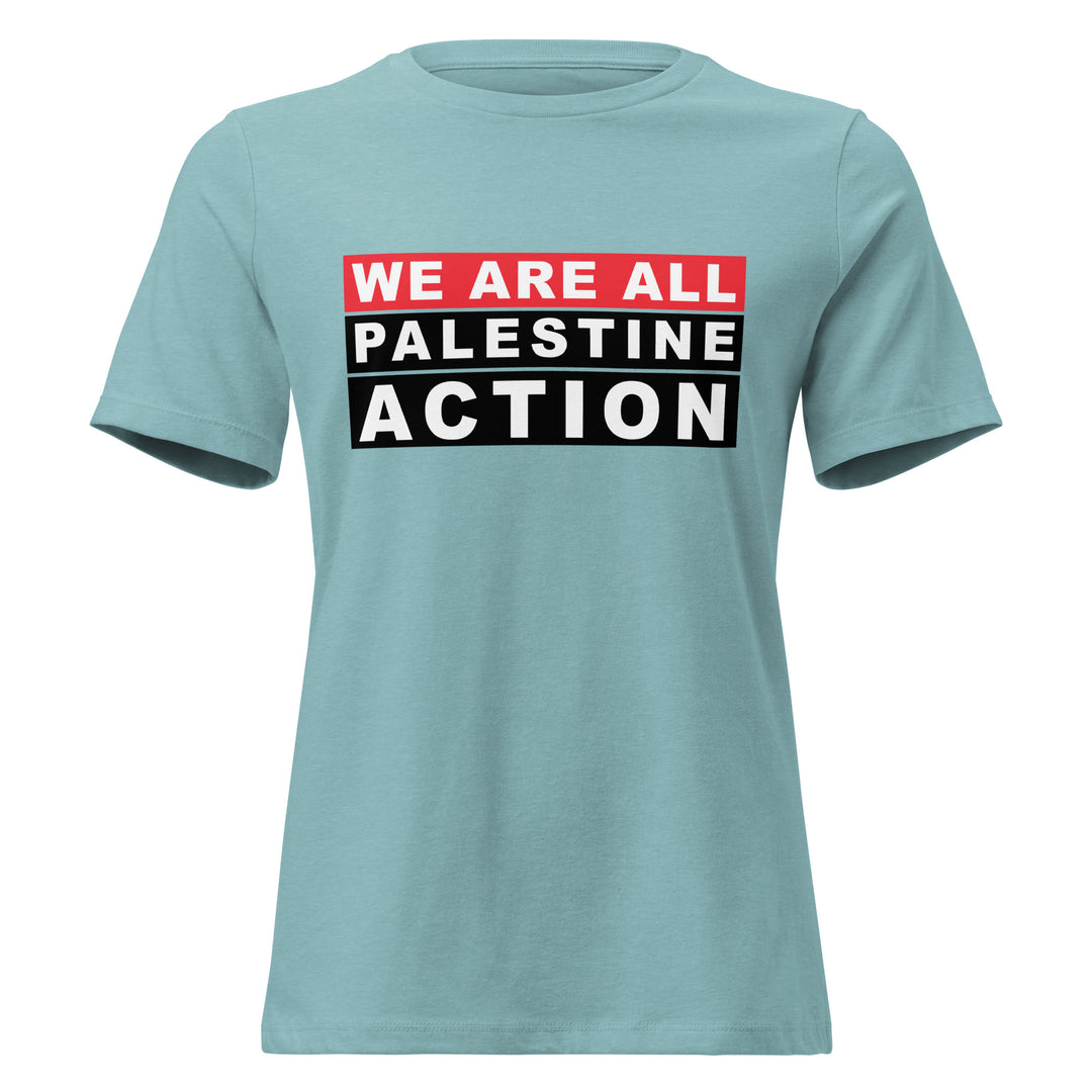 We Are All Palestine Action - Women’s Relaxed T-Shirt, Womens Relaxed T Shirt Heather Blue Lagoon