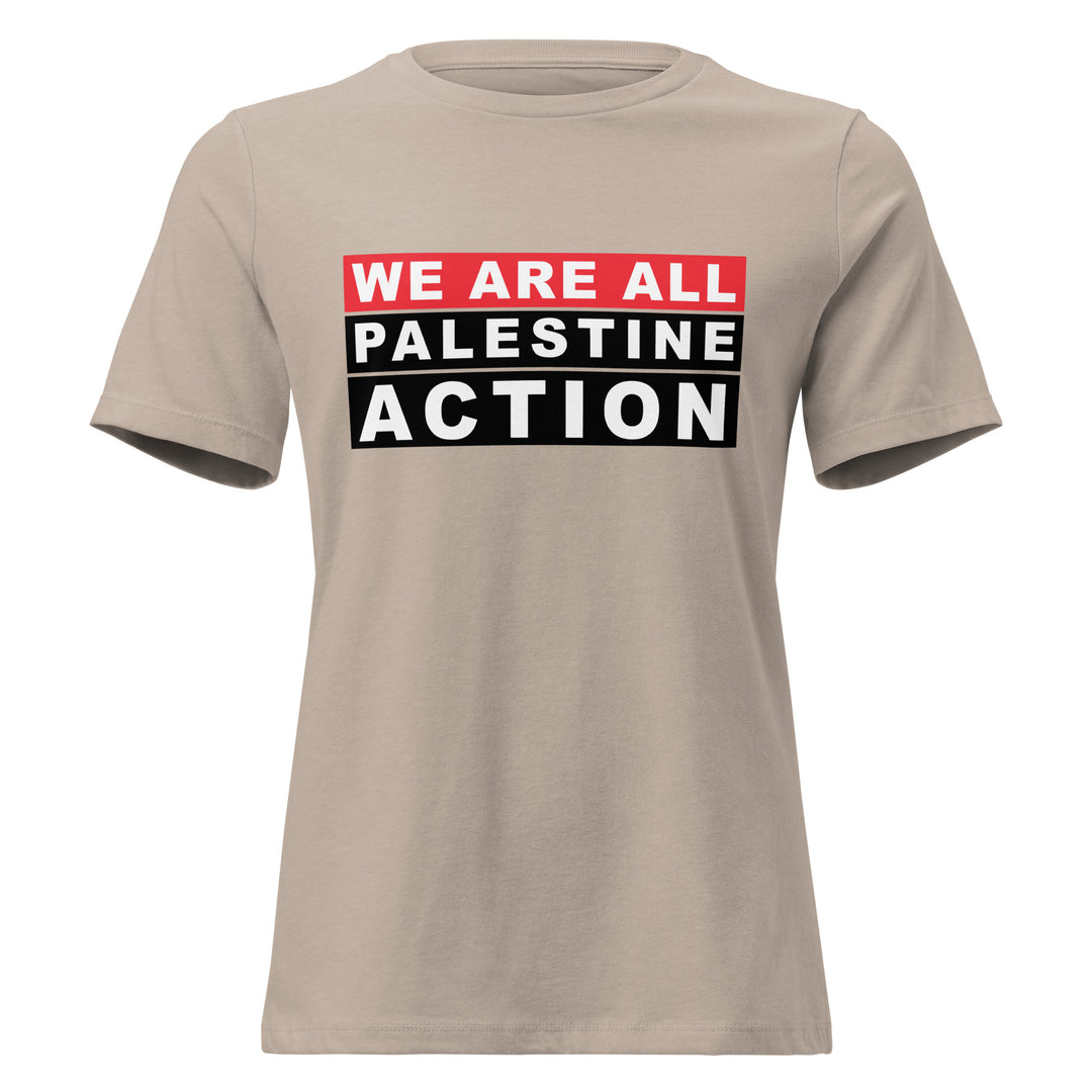 We Are All Palestine Action - Women’s Relaxed T-Shirt, Womens Relaxed T Shirt Heather Stone