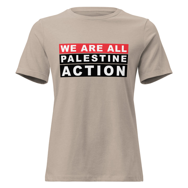 We Are All Palestine Action - Women’s Relaxed T-Shirt, Womens Relaxed T Shirt Heather Stone