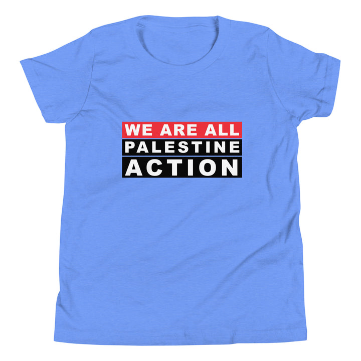 We Are All Palestine Action - Youth Short Sleeve T-Shirt, Heather Columbia Blue