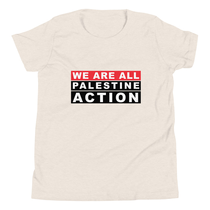 We Are All Palestine Action - Youth Short Sleeve T-Shirt, Heather Dust