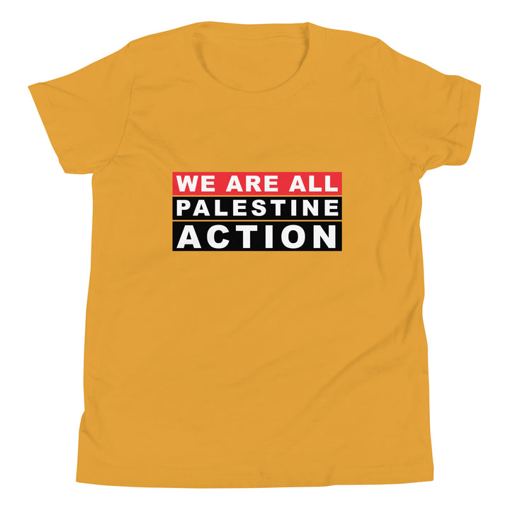 We Are All Palestine Action - Youth Short Sleeve T-Shirt, Mustard