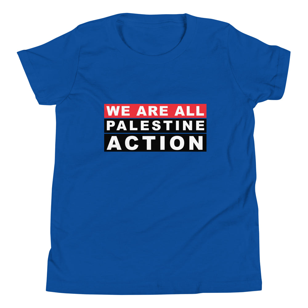 We Are All Palestine Action - Youth Short Sleeve T-Shirt, True Royal