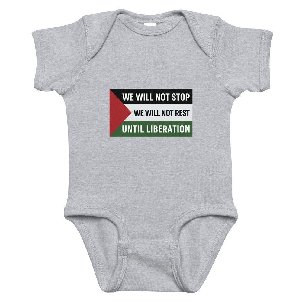 We Will Not Stop - Baby Bodysuit, Heather