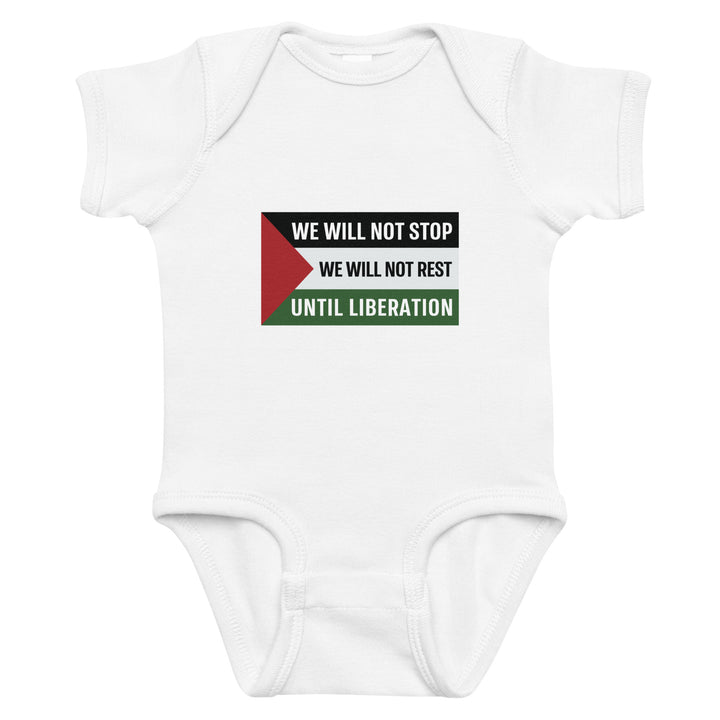 We Will Not Stop - Baby Bodysuit, White