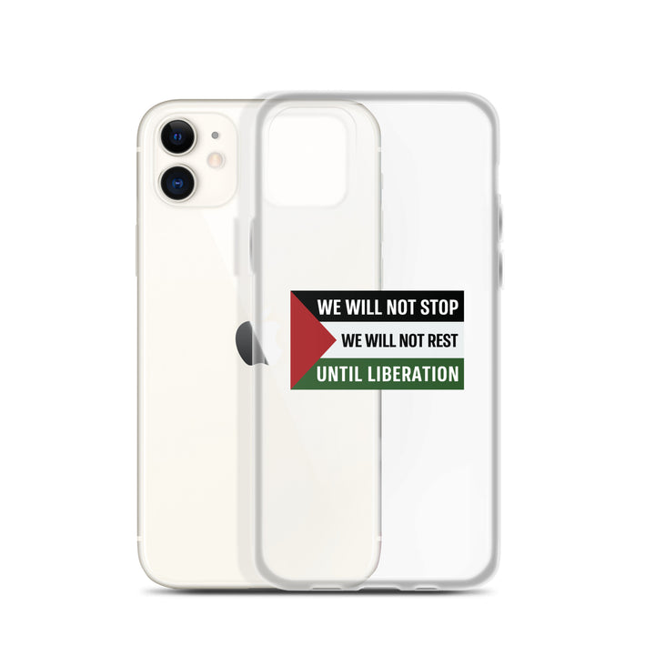 We Will Not Stop - Clear Case for iPhone®, iPhone iPhone 11 Case With Phone