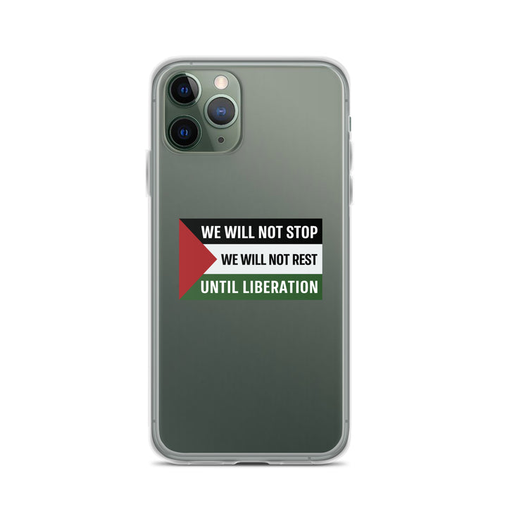 We Will Not Stop - Clear Case for iPhone®, iPhone iPhone 11 Pro Case On Phone