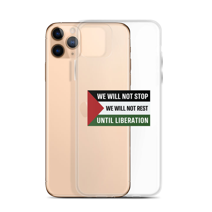 We Will Not Stop - Clear Case for iPhone®, iPhone iPhone 11 Pro Max Case With Phone