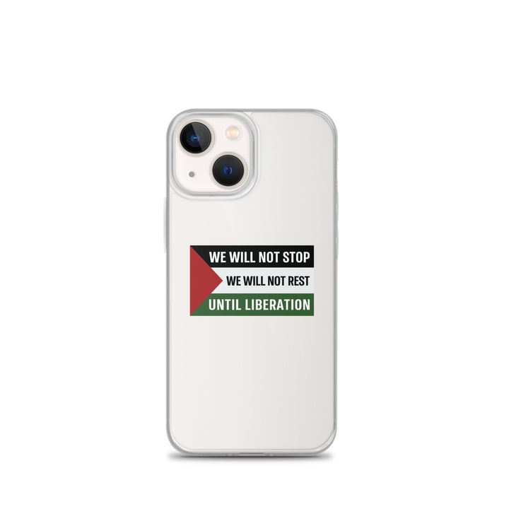 We Will Not Stop - Clear Case for iPhone®, iPhone iPhone 13 Mini Case On Phone