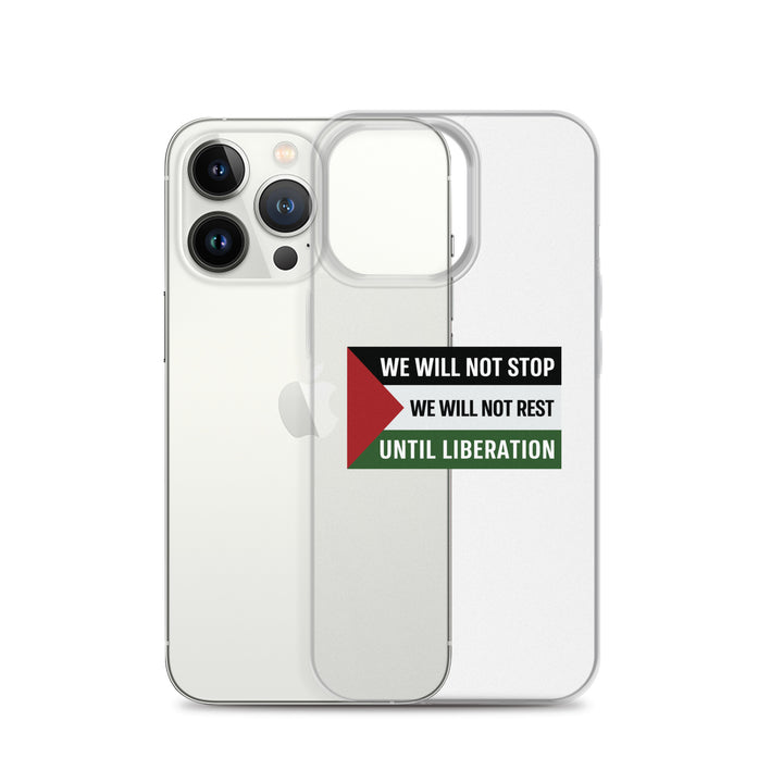 We Will Not Stop - Clear Case for iPhone®, iPhone iPhone 13 Pro Case With Phone
