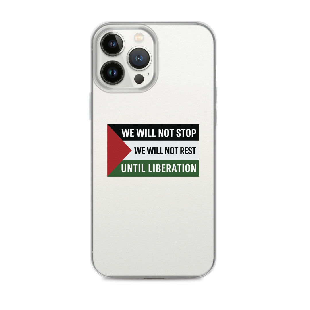 We Will Not Stop - Clear Case for iPhone®, iPhone iPhone 13 Pro Max Case On Phone