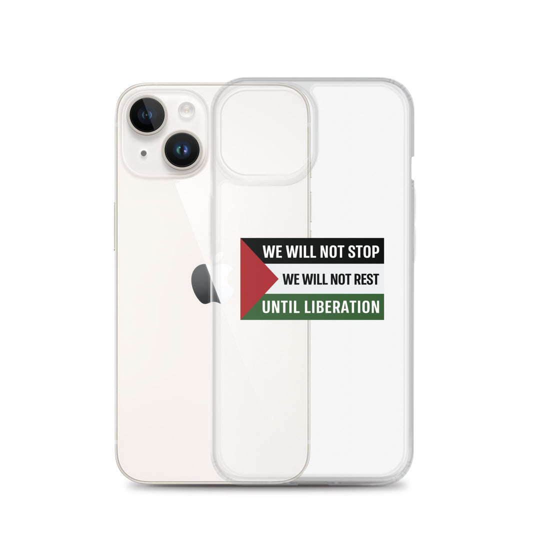 We Will Not Stop - Clear Case for iPhone®, iPhone iPhone 14 Case With Phone