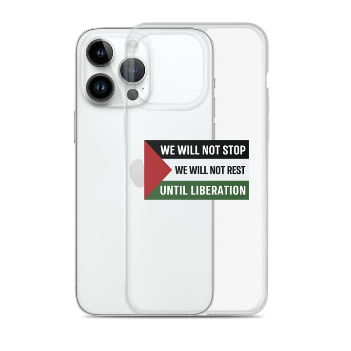We Will Not Stop - Clear Case for iPhone®, iPhone iPhone 14 Pro Max Case With Phone