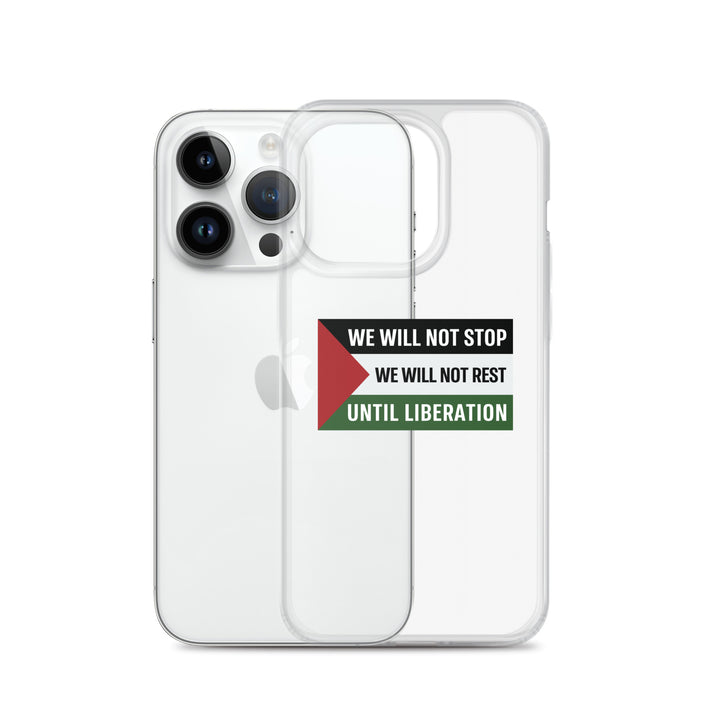 We Will Not Stop - Clear Case for iPhone®, iPhone iPhone 14 Pro Case With Phone