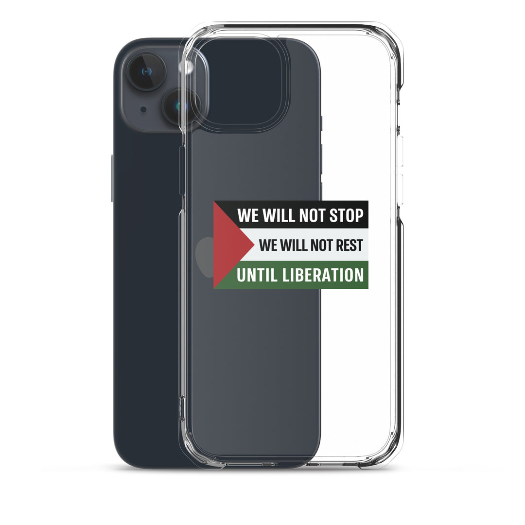We Will Not Stop - Clear Case for iPhone®, iPhone iPhone 15 Plus Case With Phone