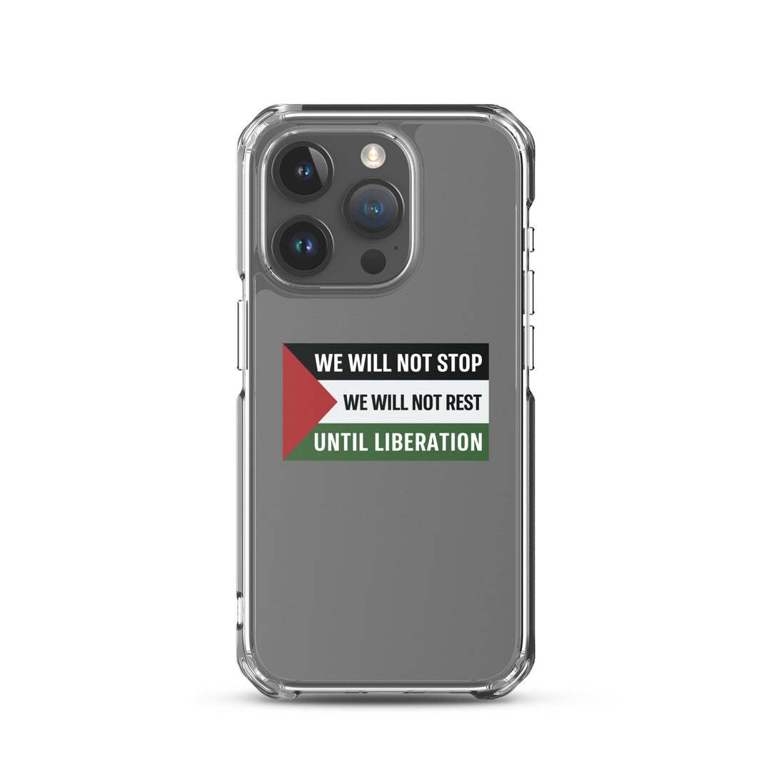 We Will Not Stop - Clear Case for iPhone®, iPhone iPhone 15 Pro Case On Phone