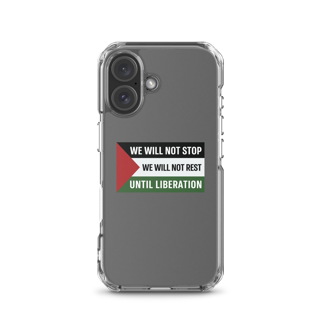 We Will Not Stop - Clear Case for iPhone®, iPhone iPhone 16 Case On Phone