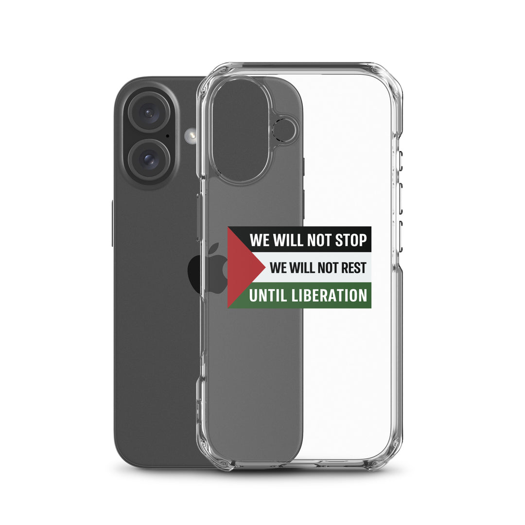 We Will Not Stop - Clear Case for iPhone®, iPhone iPhone 16 Case With Phone