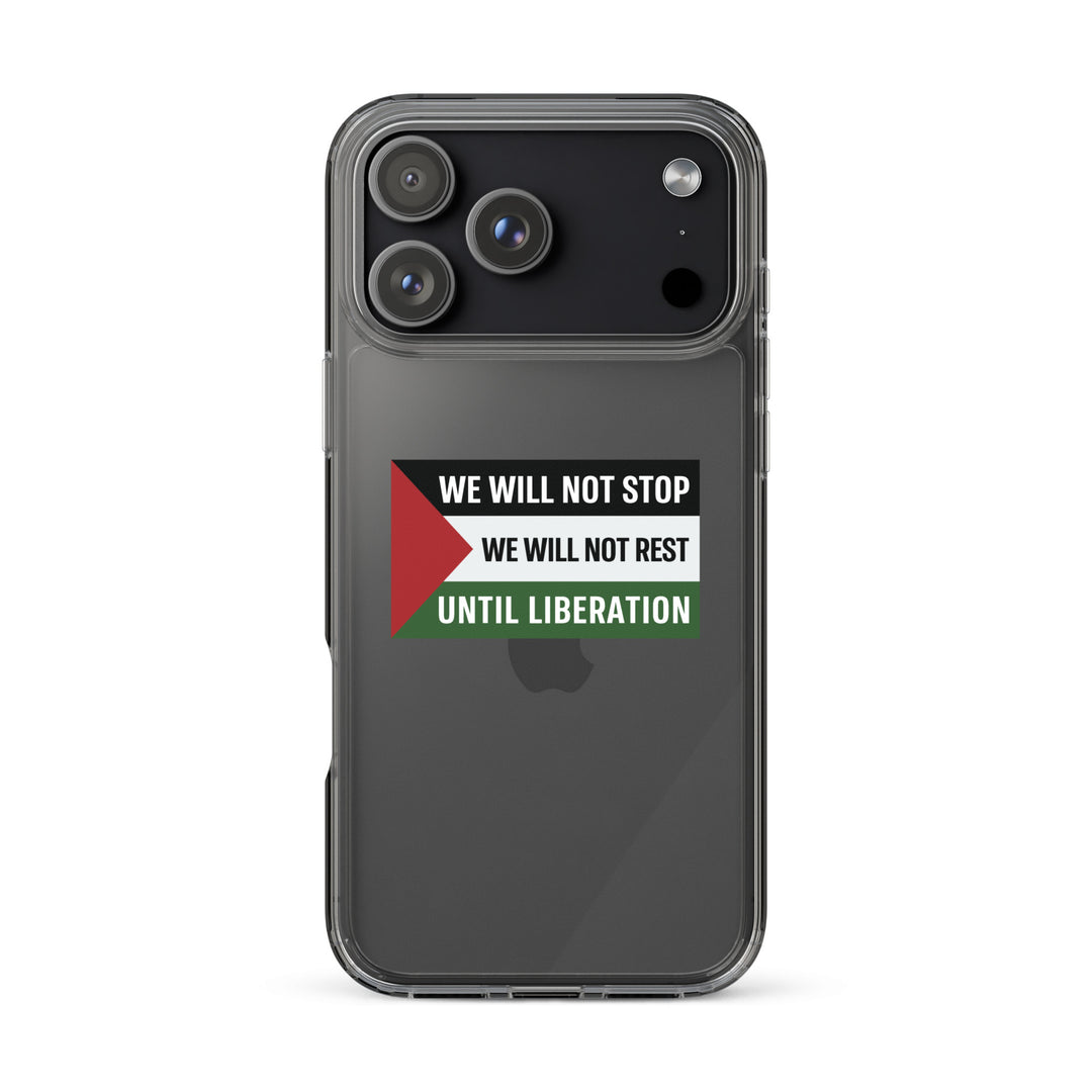 We Will Not Stop - Clear Case for iPhone®, iPhone iPhone 17 Pro Max Case On Phone