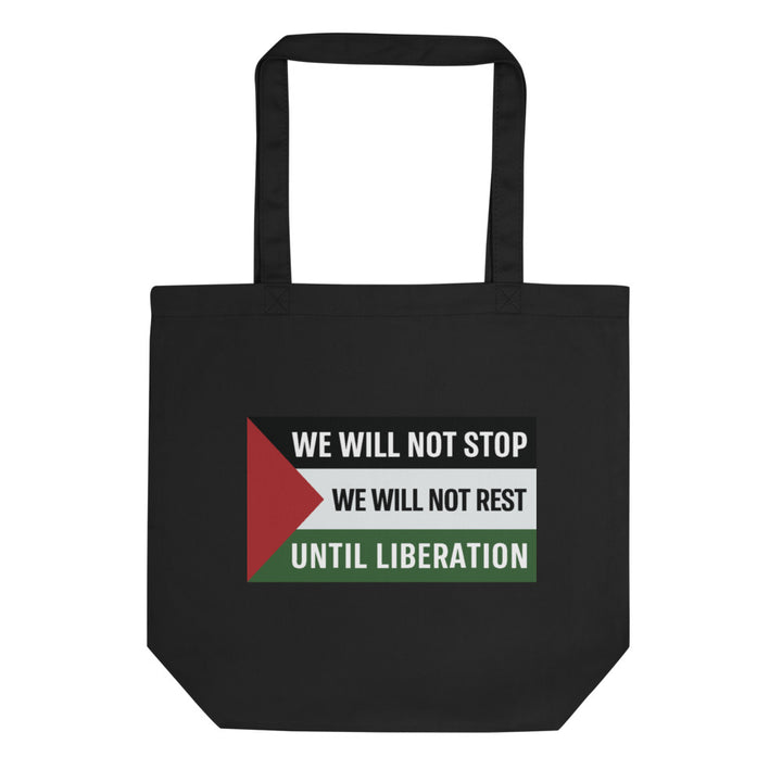 We Will Not Stop - Eco Tote Bag, Eco Tote Bag Black